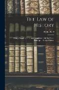 The Law of History: Being a Supplement To, and Complement Of, 'the Divine Footsteps in Human History'