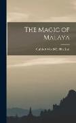 The Magic of Malaya