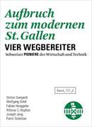 Aufbruch zum modernen St. Gallen