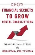 DEO's Financial Secrets to Grow Dental Organizations