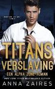 Titans verslaving: Een Alpha Zone-roman