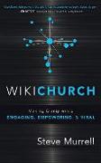 WikiChurch: Making Discipleship Engaging, Empowering, & Viral