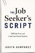 The Job Seeker's Script