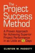 The Project Success Method