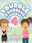 1 Bubble 2 Bubbles 3 Bubbles 4