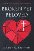 Broken yet Beloved