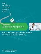 Managing Pregnancy: Best Practices and Policies for Pregnant Dentists and Pregnant Dental Team