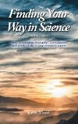 Finding Your Way in Science