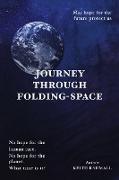 Journey Through Folding-Space