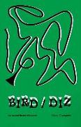 Bird/Diz [An Erased History of Bebop]