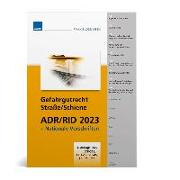 Handbuch ADR/RID 2023 + nationale Vorschriften