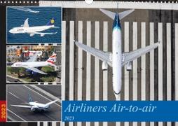 Airliners Air-to-air (Wandkalender 2023 DIN A3 quer)