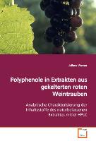 Polyphenole in Extrakten aus gekelterten rotenWeintrauben