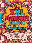Das XXL MANDALA Malbuch für Erwachsene