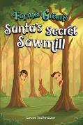 Santa's Secret Sawmill