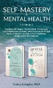 Self-Mastery and Mental Health 2-Books-in-1