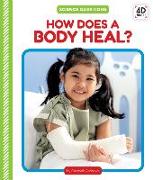 How Does a Body Heal?