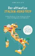 Der ultimative Italien Roadtrip