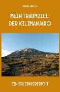 Mein Traumziel: der Kilimanjaro