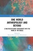 One World Anthropology and Beyond