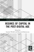 Regimes of Capital in the Post-Digital Age