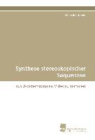Synthese stereoskopischer Sequenzen