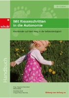 Mit Riesenschritten in die Autonomie. Handbuch