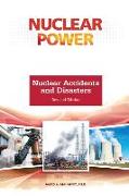 Nuclear Accidents and Disasters, Revised Edition