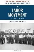 The Labor Movement, Revised Edition: Unionizing America