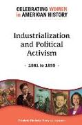 Industrialization and Political Activism: 1861 to 1899