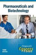 Careers in Focus: Pharmaceuticals and Biotechnology, Third Edition