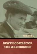Death Comes for the Archbishop Willa Cather