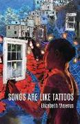 Songs Are Like Tattoos