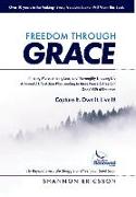 Freedom Through Grace: Fly Beyond Every Life Struggle and Feel your Spirit Soar