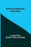 Briefe an Ludwig Tieck, Vierter Band