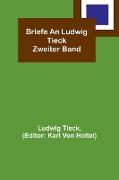 Briefe an Ludwig Tieck, Zweiter Band