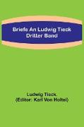 Briefe an Ludwig Tieck, Dritter Band