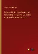 Naturgeschichte, Klassifikation und Nomenclatur der Insekten von Bienen, Wespen und Ameisengeschlecht