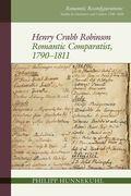 Henry Crabb Robinson: Romantic Comparatist, 1790-1811