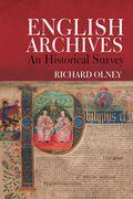 English Archives: An Historical Survey