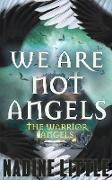 We Are Not Angels