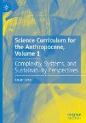 Science Curriculum for the Anthropocene, Volume 1