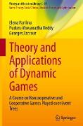 Theory and Applications of Dynamic Games