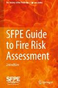 SFPE Guide to Fire Risk Assessment