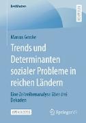 Trends und Determinanten sozialer Probleme in reichen Ländern