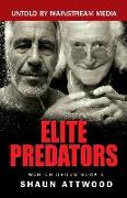 Elite Predators: From Jimmy Savile and Lord Mountbatten to Jeffrey Epstein and Ghislaine Maxwell