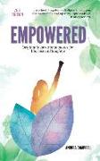 Empowered: Original Inspirational Quotes For Life, Love and Laughter