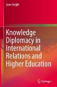 Knowledge Diplomacy in International Relations and Higher Education