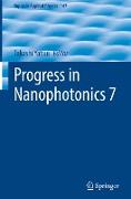 Progress in Nanophotonics 7