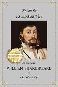 The Case for Edward de Vere as the Real William Shakespeare: A Challenge to Conventional Wisdom